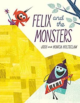 Felix and the Monsters (English Edition)
