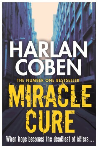 Miracle Cure: They were looking for a miracle cure, but instead they found a killer... (English Edition)
