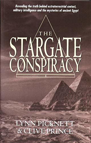 Stargate Conspiracy: Revealing the truth behind extraterrestrial contact, military intelligence and the mysteries of ancient Egypt (English Edition)