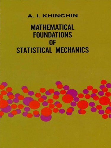 Mathematical Foundations of Statistical Mechanics (Dover Books on Mathematics) (English Edition)