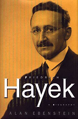 Friedrich Hayek: A Biography (English Edition)