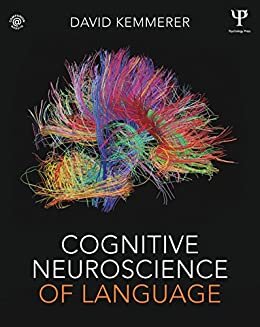 Cognitive Neuroscience of Language (English Edition)