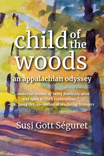 Child of the Woods: An Appalachian Odyssey (English Edition)