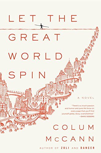 Let the Great World Spin: A Novel (English Edition)