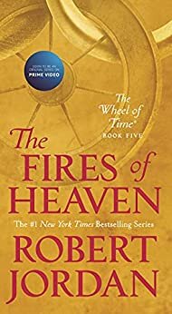 The Fires of Heaven: Book Five of 'The Wheel of Time' (English Edition)