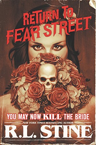 You May Now Kill the Bride (Return to Fear Street Book 1) (English Edition)
