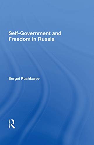 Self-government And Freedom In Russia (English Edition)