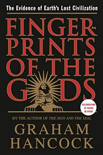 Fingerprints of the Gods: The Evidence of Earth's Lost Civilization (English Edition)