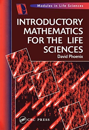 Introductory Mathematics for the Life Sciences (Modules in Life Science Series) (English Edition)