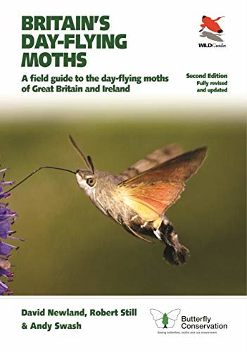 Britain's Day-flying Moths: A Field Guide to the Day-flying Moths of Great Britain and Ireland, Fully Revised and Updated Second Edition (Britain's Wildlife Book 29) (English Edition)
