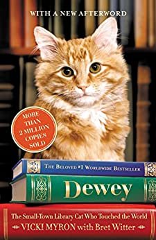 Dewey: The Small-Town Library Cat Who Touched the World (English Edition)