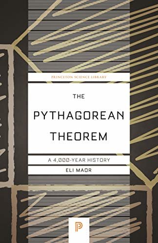 The Pythagorean Theorem: A 4,000-Year History (Princeton Science Library) (English Edition)