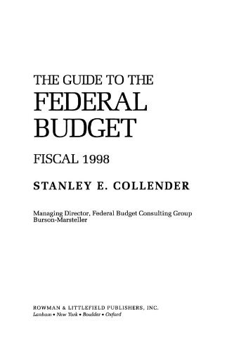 The Guide to the Federal Budget: Fiscal 1998 (English Edition)