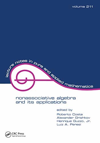 NonasSociative Algebra and Its Applications (Lecture Notes in Pure and Applied Mathematics Book 1) (English Edition)