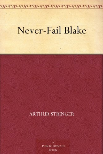 Never-Fail Blake (免费公版书) (English Edition)