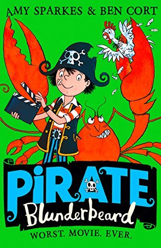 Pirate Blunderbeard: Worst. Movie. Ever. (Pirate Blunderbeard, Book 4) (English Edition)