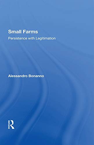 Small Farms: Persistence With Legitimation (English Edition)