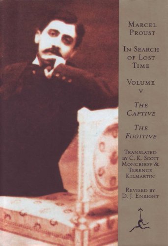 In Search of Lost Time, Volume 5: The Captive, The Fugitive (English Edition)