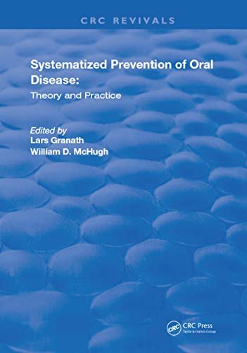Systemized Prevention of Oral Disease: Theory and Practice (Routledge Revivals) (English Edition)