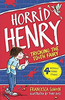 Tricking the Tooth Fairy: Book 3 (Horrid Henry) (English Edition)