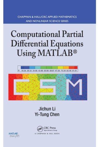 Computational Partial Differential Equations Using MATLAB (Chapman & Hall/CRC Applied Mathematics & Nonlinear Science) (English Edition)
