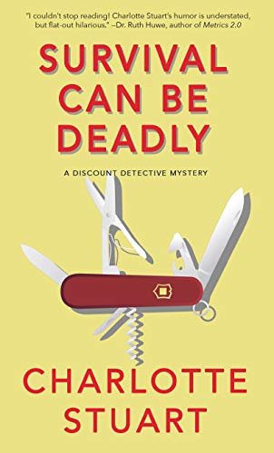 Survival Can Be Deadly: A Discount Detective Mystery (English Edition)