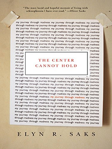 The Center Cannot Hold: My Journey Through Madness (English Edition)