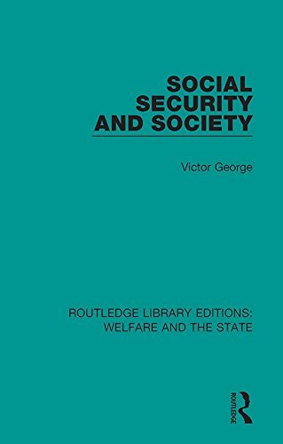 Social Security and Society (Routledge Library Editions: Welfare and the State Book 3) (English Edition)