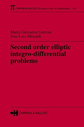 Second Order Elliptic Integro-Differential Problems (Chapman & Hall/CRC Research Notes in Mathematics Series Book 430) (English Edition)