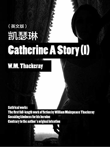 Catherine A Story(I) 凯瑟琳（英文版） (English Edition)