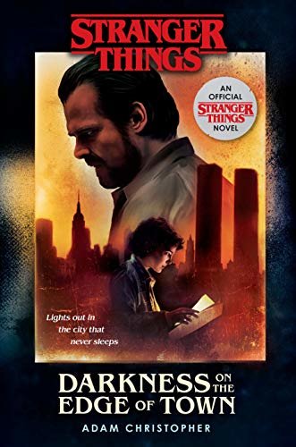 Stranger Things: Darkness on the Edge of Town: An Official Stranger Things Novel (English Edition)