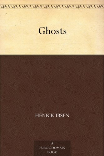 Ghosts (免费公版书) (English Edition)