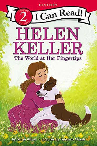 Helen Keller: The World at Her Fingertips (I Can Read Level 2) (English Edition)