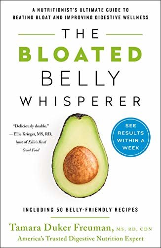 The Bloated Belly Whisperer: See Results Within a Week and Tame Digestive Distress Once and for All (English Edition)