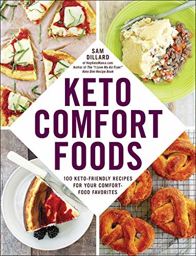 Keto Comfort Foods: 100 Keto-Friendly Recipes for Your Comfort-Food Favorites (English Edition)