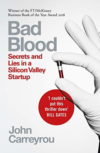 Bad Blood: Secrets and Lies in a Silicon Valley Startup (English Edition)