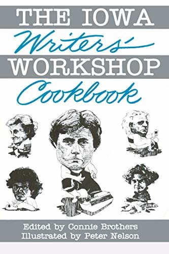 The IOWA Writer's Workshop Cookbook (English Edition)