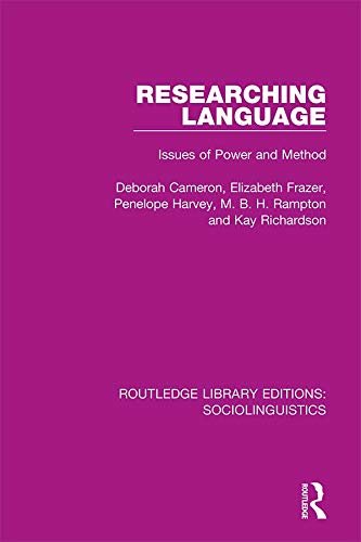 Researching Language: Issues of Power and Method (Routledge Library Editions: Sociolinguistics) (English Edition)