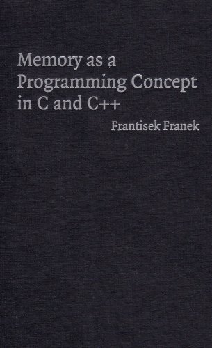 Memory as a Programming Concept in C and C++ (English Edition)