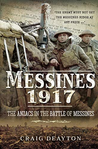 Messines 1917: The ANZACS in the Battle of Messines (English Edition)