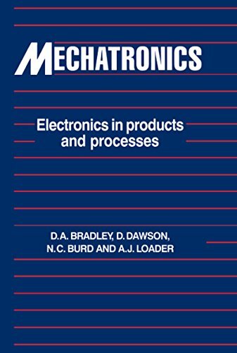Mechatronics: Electronics in Products and Processes (English Edition)