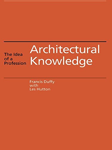 Architectural Knowledge: The Idea of a Profession (English Edition)