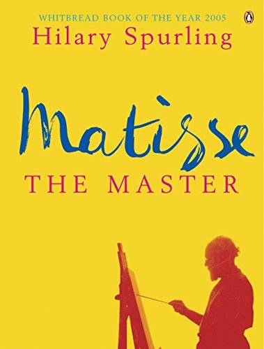 Matisse the Master: A Life of Henri Matisse: 1909-1954 (English Edition)