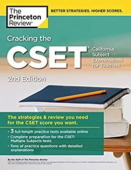 Cracking the CSET (California Subject Examinations for Teachers), 2nd Edition: The Strategy & Review You Need for the CSET Score You Want (Professional Test Preparation) (English Edition)