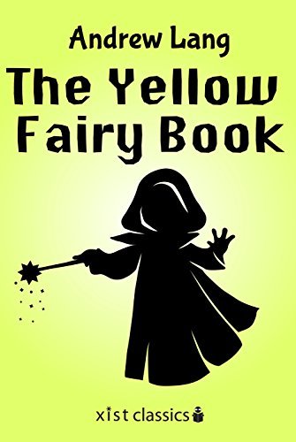 The Yellow Fairy Book (Xist Classics) (English Edition)