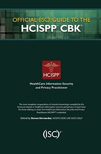 Official (ISC)2 Guide to the HCISPP CBK ((ISC)2 Press) (English Edition)