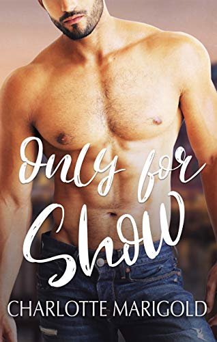 ONLY FOR SHOW (Only You Book 2) (English Edition)