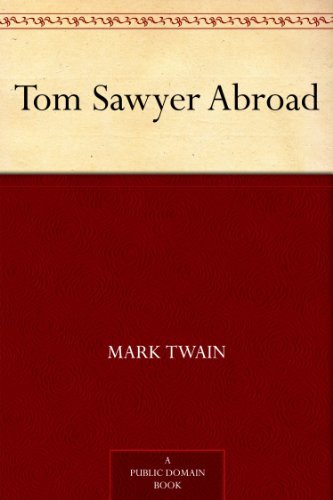 Tom Sawyer Abroad (免费公版书) (English Edition)