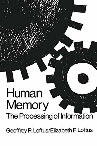 Human Memory: The Processing of Information (English Edition)