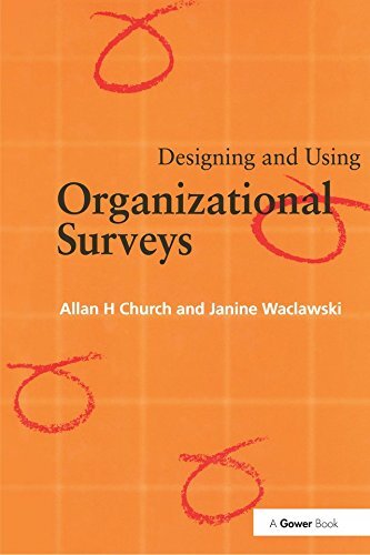 Designing and Using Organizational Surveys (English Edition)